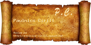 Paulnics Cirill névjegykártya